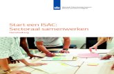 Start een ISAC: Sectoraal samenwerken...samenwerken en actief bezig zijn om de digitale weerbaarheid binnen hun organisatie en sector te vergroten. Begin klein met enthousiaste (chief)