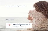 Mei 2016 - Kompassie · De kern van de dienstverlening wordt geboden door vrijwilligers met eigen ervaringen binnen de GGz. De inzet van hun kwaliteit, kracht en ervaring, past binnen