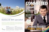 “Voorsprong met WiFi van Wentzo”...Voor u ligt de eerste uitgave van ons relatiemagazine. Een resumé van mooie klussen, de gezichten achter de organisatie en onze visie op wireless