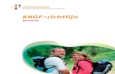 KNGF-richtlijn · V-12/2014 III Inhoud Praktijkrichtlijn 1 A Inleiding 1 A.1 Definitie KNGF-richtlijn 1 A.2 Doel 1 A.3 Doelgroep 2 A.4 De noodzaak voor een herziening 2 A.5 Veranderingen