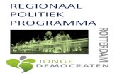 REGIONAAL POLITIEK PROGRAMMA - Jonge …...2) De maakindustrie (bijvoorbeeld 3D-printing) terughalen naar Rotterdam: R&D centres aantrekken en hoogwaardige productie in de haven stimuleren;