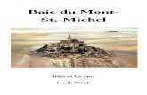 Baie du Mont- St.-Michel · Noordoostelijk van de oude stad ligt de kleine Plage du Plat-Gousset, het casino en een modern instituut voor zeewaterkuren (thalassotherapie) op basis