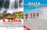 GUÍA - VIVACUBA.SE › wp-content › uploads › 2016 › 11 › varadero.pdf · la más famosa playa de Cuba y uno de los destinos más importantes del Caribe. La transparencia