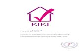 House · PDF file House of KIKI ® 2007 - 2018 4 OVER House of KIKI Kirsten Slager, oprichtster en vaste docente van House of KIKI, heeft veel ervaring met het aankopen van oude huizen,
