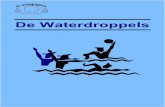 De Waterdroppels - De Watertrappers · De Waterdroppels Nummer 1, januari 2001. Jaargang 61. ... activiteiten en de trouwe supporters die onze gladiatoren hartstoch-telijk aanmoedigen!