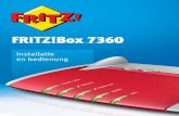 FRITZ!Box 7360 - XS4ALL · PDF file FRITZ!Box 7360 11 2.3 Leds De FRITZ!Box 7360 heeft aan de bovenkant vijf lichtdioden (leds) die door het branden of knipperen verschillende ver-bindingstoestanden