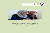 JAARVERSLAG 2015 Stichting LOV · van de doelstellingen in het kader van de aanpak huiselijk geweld van de gemeente Rotterdam. Het project Vertrouwenscoaching is Rotterdam-breed uitgevoerd.