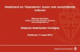 Nederland en Vlaanderen: buren met verschillende culturenBelgische cartoon: koningin Beatrix brengt bezoek aan België ... vrijwilliger, maart 2012. 67. Franse minister 5 dagen na