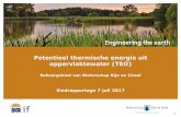 Potentieel thermische energie uit oppervlaktewater …...2017/07/07  · Aanleiding Thermische energie uit oppervlaktewater (TEO) levert een significante bijdrage aan de duurzaamheidsambities