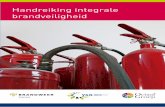Handreiking integrale brandveiligheid · 2016-07-29 · Handreiking integrale brandveiligheid VERENIGING GEHANDICAPTENZORG NEDERLAND Oudlaan 4 Postbus 413 T 030-27 39 300 3515 GA