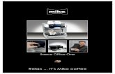 Relax it’s Miko coffee · trade Coffee) - aangewezen voor 10 à 25 koffies per dag - 3 programmeerbare toetsen, volume instelbaar - heet water en stoom functie - kleine of grote