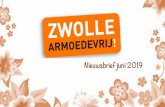 Nieuwsbrief juni 2019 - Zwolle › sites › default › files › nieuwsbrief-juni-2019.pdf21 juni: Stadsdialoog Zwolle Armoedevrij! 21 juni is het weer zover: de Stadsdialoog Zwolle
