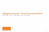 GC 1806010 B2C Internet + TV NL - Orange Business€¦ · activering van de Dienst, zijn de bepalingen van artikel 14.1. van deze algemene voorwaarden van toepassing. Als het Contract