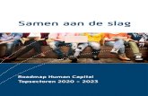 Samen aan de slag - Health~Holland · Missie human capital beleid De missie van de topsectoren is een ‘toekomstbehendige’ beroepsbevolking als voorwaarde voor een florerende economie