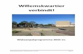 Wijkaanpakprogramma 2016 e.v. Willemskwartier · onze social media en met de medewerkers van het Stip en Tandem. De belangrijkste thema’s van de wijkagenda zijn: 1. Schone wijk
