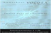 Kamerkoor VOCOZA · Zijn verjaardag werd op 25 december gevierd. Ook hetofficiële festival van de ... den de 'B's' van Bach, Britten, Bruckner en Bernstein, programma's met madrigalen