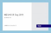 MIZUHO IR Day 2019...2019/06/17  · 2 本資料には、事業戦略及び数値目標等の将来の見通しに関する記述が含まれております。こうした記述は、本資料の作成時点において入手可能