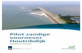 Pilot zandige vooroever Houtribdijk - Ecoshape 2018-12-14آ  1.2 ACHTERGRONDINFO PILOT HOUTRIBDIJK Belangrijk