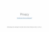 Privacy - Stichting Klokhuis · Tip uit zelfverdedingsgids: MAC beveiliging • Stel een wachtwoord in. Ook voor als het scherm in slaap valt. • Schakel je FileVault in. Dat is