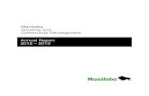 Manitoba Housing and Community Development Annual Report ... › ... › annualrep › 2012_13 › hcd.pdf · and repairing the social housing portfolio throughout Manitoba. Through