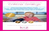 STICHTING KIND EN ZIEKENHUIS Criteria Smileys · 2018-10-15 · Stichting Kind en Ziekenhuis bevordert al ruim 40 jaar kindgerichte medische zorg vanuit het perspectief van kind en