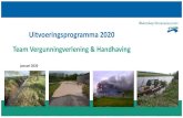 Uitvoeringsprogramma 2020...Omgevingswet 9 Projecten in 2020 Screening vergunningen op Zeer Zorgwekkende Stoffen Modernisering schouwkaarten Actualisatie Handhavingsnota Opstellen