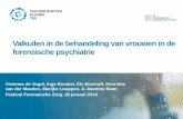Valkuilen in de behandeling van vrouwen in de forensische … · 2019-06-28 · Valkuilen in de behandeling van vrouwen in de forensische psychiatrie Vivienne de Vogel, Inge Breukel,