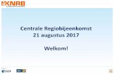 Centrale Regiobijeenkomst 21 augustus 2017 Welkom!...Belangenbehartiging van de roeiers en verenigingen in Nederland 89 53-36 Topsport Talentontwikkeling (scouten/selectie en begeleiding