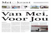 Van Mei, Voor Joumeikrant.nl/meikrant/files/75/713_Meikrant_eerste_.pdfvan BAM Vastgoed en Volker Bouw-maatschappij de mogelijkheden tot het creëren van een ‘water-wooncultuur’