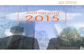 Jaarverslag 2015 - Detron · Detron ICT Groep B.V. te ’s Hertogenbosch Jaarrekening 2015 INHOUDSOPGAVE PAGINA jaarverslag 2015 van de directie 5 Ontwikkelingen 2015 9 Risico‘s