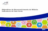 Introduçãoine.cv › wp-content › uploads › 2016 › 10 › Resumo_ODM_CV.pdf · 2 Introdução A República de Cabo Verde endossou os Objectivos de Desenvolvimento do Milénio