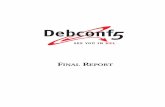 DebConf5 Final ReportDEBCONF5 FINAL REPORT 5 D ebian conferences (DebConfs) serve both as educational and social events and as work m eetings. Those goals further an other, the prim