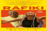 RAFIKI – synopsis · RAFIKI – synopsis . Kena en Ziki, twee schoolmeisjes die op afstuderen staan, leiden in Nairobi twee heel verschillende levens. Ze zijn allebei op zoek naar