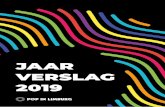 JAAR VERSLAG 2019 · 2020-06-30 · Pop in Limburg onderging de afgelopen jaren een complete make-over: een volledige verzelfstandiging met een nieuw bestuur, een nieuw beleids- en
