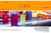Het Cafe - Spronsen · 2016-10-19 · Ontwikkelingen in de branche 2 Forse daling in het café-aanbod De afgelopen vijf jaar is het aantal cafés fors gedaald. Tussen 2008 en 2012