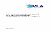 VLA methodiek gelijkwaardigheid voor energiebesparende ... · De VLA methodiek is, in samenspraak met vertegenwoordigers van de VLA, opgesteld door de parti-ciperende adviesbureaus.