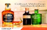Najaar 2015 Colruyt Webshop Sterkedranken · 2016-02-01 · 4 Reserveer uw sterkedranken op colruyt.be, webshop Sterkedranken Ons vakmanschap drink je met verstand 5 Single-maltwhisky