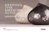 KEEPING THE MEMORY ALIVE€¦ · zowel de kwaliteit als creativiteit van leveranciers te beschermen. Om de kwaliteit van onze producten en de betrouwbaarheid van de geleverde arbeid