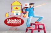 Kadet gazet - Lede · gaat op wereldreis en leert dat vriend-schap het allerbelangrijkste is. Dit is een voorstelling voor speelvogels van zes tot lachbek-ken van negen jaar en hun