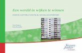 Een wereld in wijken te winnen - verwey-jonker.nl · kwaliteit van de omgeving. Sterker nog, er schuilt het risico in van stigmatisering en groeiend ressentiment ten opzichte van