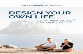 DESIGN YOUR OWN LIFE - Michael Pilarczyk · van leven, persoonlijk meesterschap, communicatievaardigheid, succes, gezondheid, inzicht, bewustzijn en het begrijpen van je denkwijze