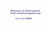 Réunion d’information©union-info-2009-12-11.pdfRéunion d’information Informatievergadering 11/12/2009. Inleiding Annemie Decostere Adviseur Volksgezondheid pharma.be. Programme