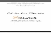TALaTeX Cahier des charges - WordPress.com · 2018-10-26 · Cahier des charges du projet TALaTeX –Cahier des charges du projet TALaTeX ––– Version 1.0Version 1.0Version 1.0