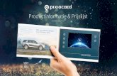 Productinformatie & Prijslijst - PixioCard...2.4” Levertijd Visitekaartje antal: scherm: 2.4” 1 € 105,00 € 57,00 10 € 44,43 € 37,45 € 35,62 € 31,37 dagen Alle prijzen
