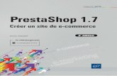 PrestaShop 1.7 Créer un site de e-commerce · ISBN : 978-2-409-02310-1 26,50 € Prestashop 1.7 - Créer un site de e-commerce PrestaShop 1.7 Créer un site de e-commerce Didier