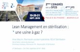 Lean Management en stérilisation : une usine à gaz · 2018-09-29 · Lean Management 2 • LEAN signifie « maigre » ou « dégraissé » • Le système LEAN est un ensemble de