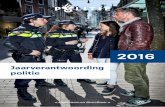 Jaarverantwoording politie · 2017-06-20 · bare, moedige en verbindende politie die wij willen zijn. ... dialoog met burgers en stakeholders. In 2017 deelt het korps deze strategie