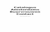 Catalogus Amsterdams Buurvrouwen Contact...het NT2-traject in de voorfase van het alfabetiseringsproces en eventueel bij deel 1 van de alfabetiseringsmethode 7/43. Trefwoorden: spreekvaardigheid,