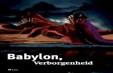 Babylon,...2013/10/20  · In de beschrijving van de Hoer-Babylon in Openbaring 17 en 18 wordt een vermenging geschilderd van de christenheid en de koninkrijken van deze wereld zoals