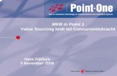 MKB in Point 1 Value Sourcing leidt tot Concurrentiekracht dijkhuis.pdf · voor de MKB bedrijven zeer bewerkelijk, ca 3 % van het totale aantal fte’s • Mede door de verschillen